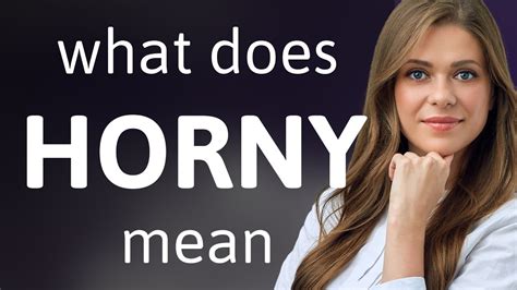 what is a horny